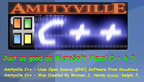 Michael J.Hardy's Amityville C++ For Windows!